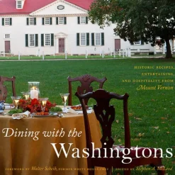 Dining with the Washingtons - Signed Copy