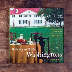 Dining with the Washingtons - Signed Copy